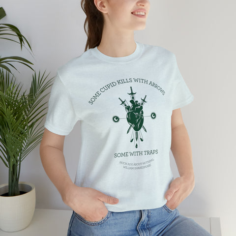 Some cupids kills with traps T-Shirt | William Shakespeare Some cupids kills with traps T-Shirt | William Shakespeare
