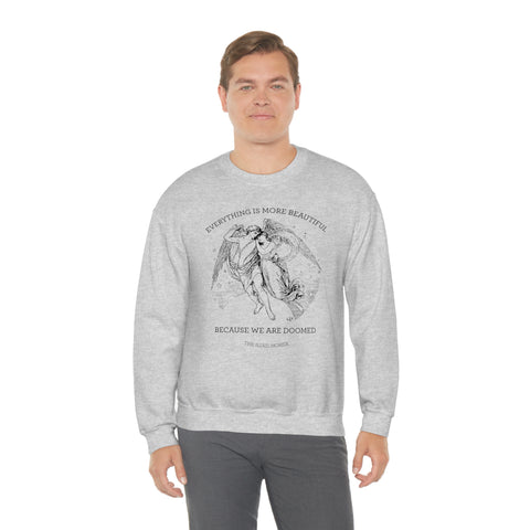 Everything Is More Beautiful Sweatshirt | The Iliad, Homer Everything Is More Beautiful Sweatshirt | The Iliad, Homer