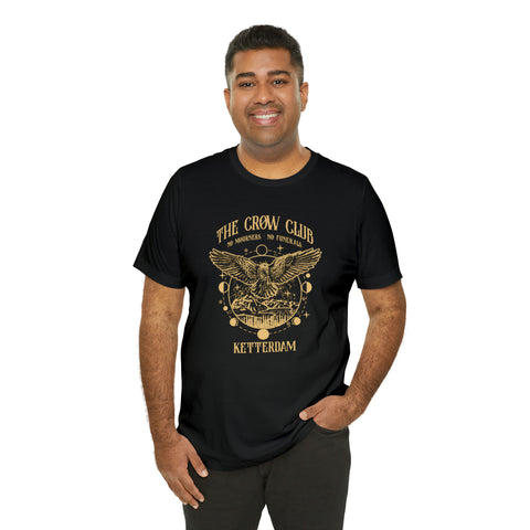 The Crow Club Ketterdam T-Shirt - No Mourners, No Funerals | Six Of Crows The Crow Club Ketterdam T-Shirt - No Mourners, No Funerals | Six Of Crows
