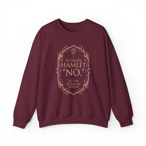 Hamlet Quote sweatshirt | William Shakespeare Hamlet Quote sweatshirt | William Shakespeare