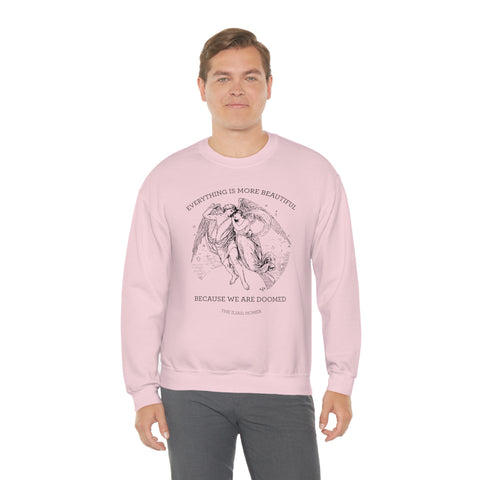 Everything Is More Beautiful Sweatshirt | The Iliad, Homer Everything Is More Beautiful Sweatshirt | The Iliad, Homer