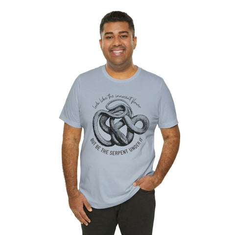 Be the serpent T-Shirt | William Shakespeare Be the serpent T-Shirt | William Shakespeare