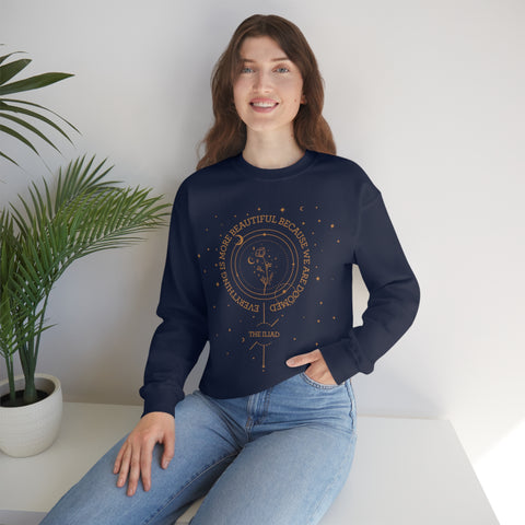 Everything is more beautiful because we are doomed Sweatshirt | The Iliad, Homer Everything is more beautiful because we are doomed Sweatshirt | The Iliad, Homer