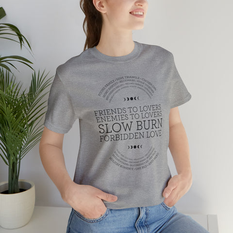 Enemies to lovers, slow burn romance t-shirt | Bookish Book Tropes Enemies to lovers, slow burn romance t-shirt | Bookish Book Tropes