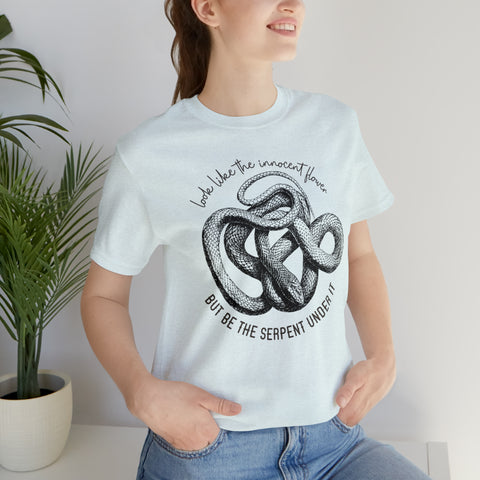 Be the serpent T-Shirt | William Shakespeare Be the serpent T-Shirt | William Shakespeare