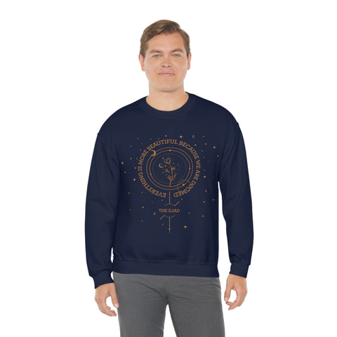 Everything is more beautiful because we are doomed Sweatshirt | The Iliad, Homer Everything is more beautiful because we are doomed Sweatshirt | The Iliad, Homer