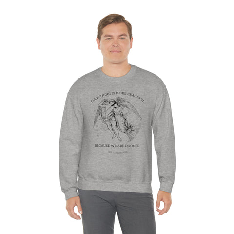 Everything Is More Beautiful Sweatshirt | The Iliad, Homer Everything Is More Beautiful Sweatshirt | The Iliad, Homer