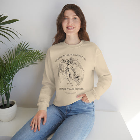 Everything Is More Beautiful Sweatshirt | The Iliad, Homer Everything Is More Beautiful Sweatshirt | The Iliad, Homer