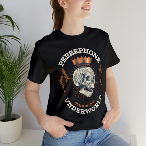 Persephone, Queen of the Underworld T-shirt | Hades and Persephone Persephone, Queen of the Underworld T-shirt | Hades and Persephone