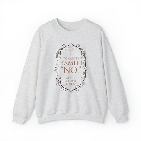 Hamlet Quote sweatshirt | William Shakespeare Hamlet Quote sweatshirt | William Shakespeare