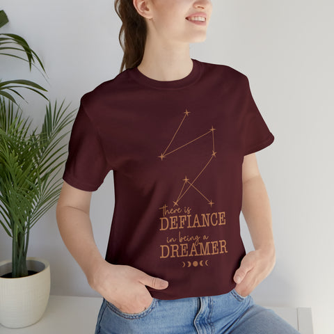 Defiance in being a dreamer T-Shirt | Addie La Rue Defiance in being a dreamer T-Shirt | Addie La Rue
