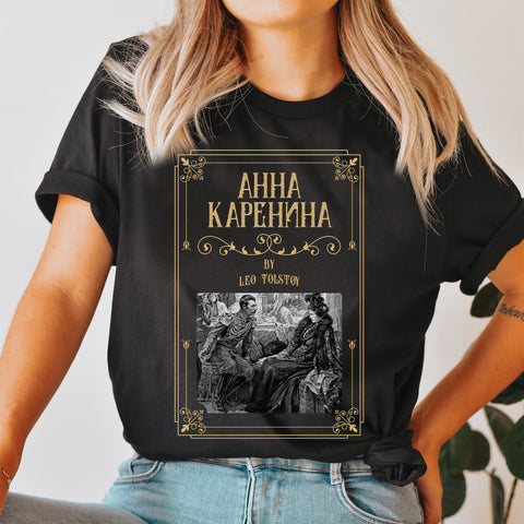 Anna Karenina t-shirt | Leo Tolstoy Anna Karenina t-shirt | Leo Tolstoy