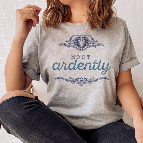 most ardently T-Shirt Pride And Prejudice | Jane Austen most ardently T-Shirt Pride And Prejudice | Jane Austen