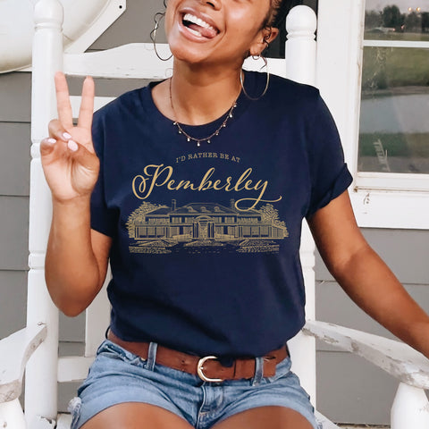 I'd rather be at Pemberley t-shirt Pride and Prejudice | Jane Austen I'd rather be at Pemberley t-shirt Pride and Prejudice | Jane Austen