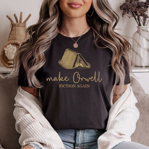 Make Orwell fiction again | George Orwell Make Orwell fiction again | George Orwell