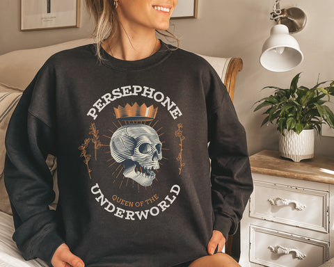 Persephone, Queen Of The Underworld sweatshirt | Hades And Persephone Persephone, Queen Of The Underworld sweatshirt | Hades And Persephone