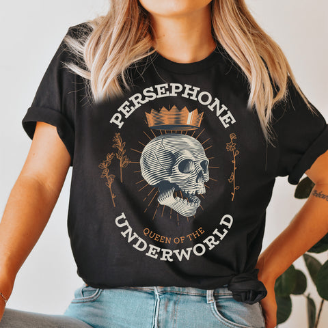 Persephone, Queen of the Underworld T-shirt | Hades and Persephone Persephone, Queen of the Underworld T-shirt | Hades and Persephone
