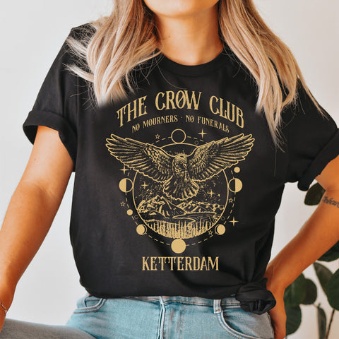 The Crow Club Ketterdam T-Shirt - No Mourners, No Funerals | Six Of Crows The Crow Club Ketterdam T-Shirt - No Mourners, No Funerals | Six Of Crows