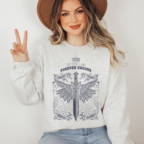 By You I Am Forever Undone sweatshirt | The Cruel Prince By You I Am Forever Undone sweatshirt | The Cruel Prince