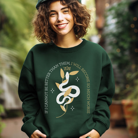If I Cannot Be Better Than Them, I Will Become So Much Worse sweatshirt | The Cruel Prince If I Cannot Be Better Than Them, I Will Become So Much Worse sweatshirt | The Cruel Prince