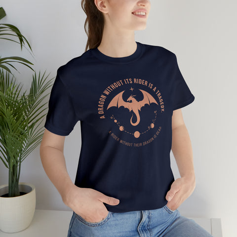 A Dragon without its rider is a tragedy T-shirt | Fourth Wing