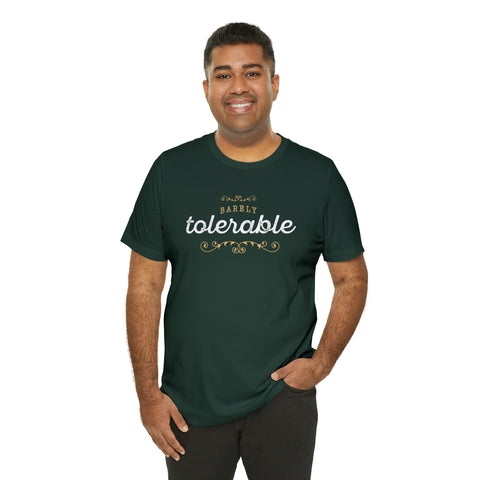 barely tolerable T-Shirt Pride And Prejudice | Jane Austen