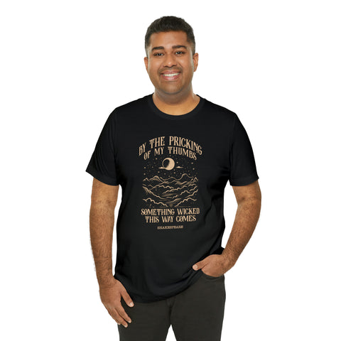 Something wicked this way comes T-Shirt | William Shakespeare