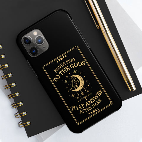 Never pray to the gods that answer after dark iphone case | Addie La Rue