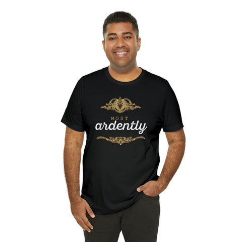 most ardently T-Shirt Pride And Prejudice | Jane Austen