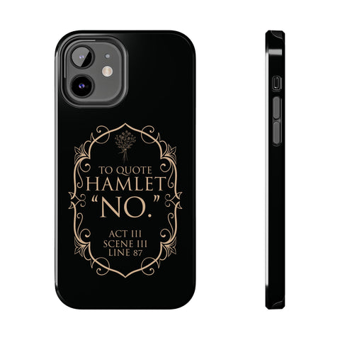 To quote Hamlet iphone case | Shakespeare