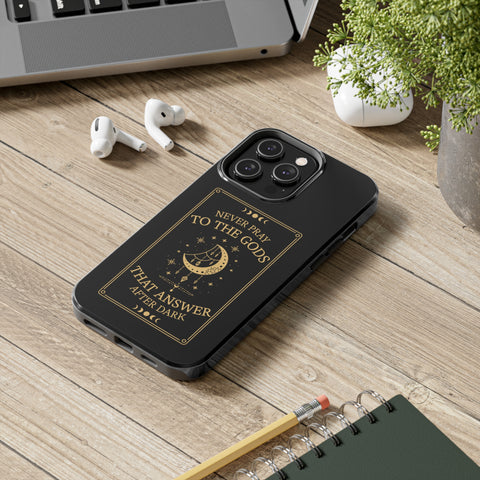 Never pray to the gods that answer after dark iphone case | Addie La Rue