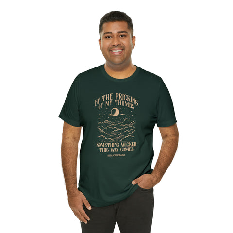 Something wicked this way comes T-Shirt | William Shakespeare