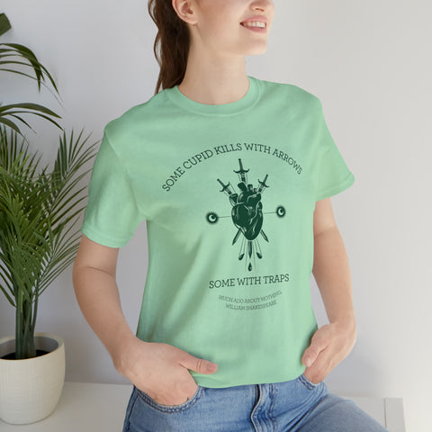 Some cupids kills with traps T-Shirt | William Shakespeare