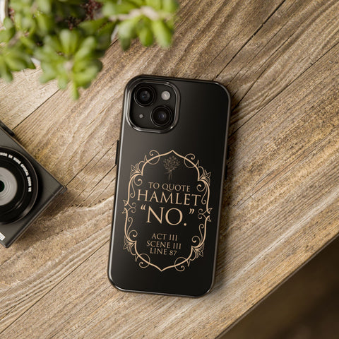 To quote Hamlet iphone case | Shakespeare