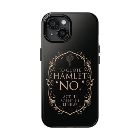 To quote Hamlet iphone case | Shakespeare