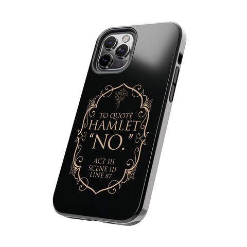 To quote Hamlet iphone case | Shakespeare