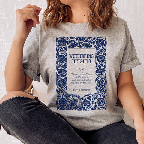 He's more myself than I am Wuthering Heights T-Shirt | Emily Bronte