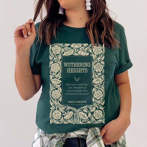 He's more myself than I am Wuthering Heights T-Shirt | Emily Bronte