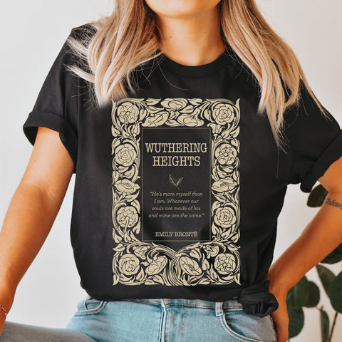 He's more myself than I am Wuthering Heights T-Shirt | Emily Bronte