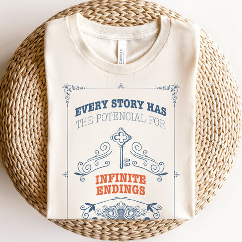 Every Story has the Potencial for Infinite Endings T-shirt | Caraval & Once Upon a Broken Heart