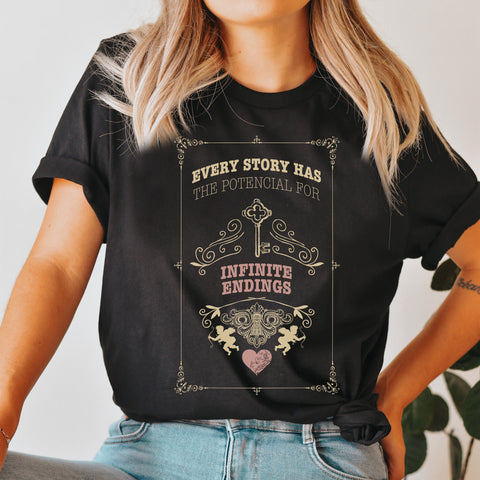 Every Story has the Potencial for Infinite Endings T-shirt | Caraval & Once Upon a Broken Heart