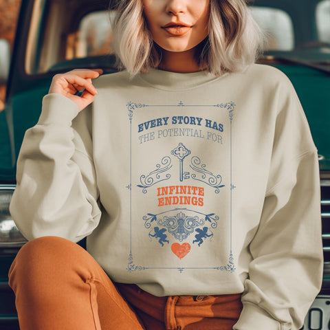 Every Story Has The Potencial For Infinite Endings sweatshirt | Caraval & Once Upon A Broken Heart