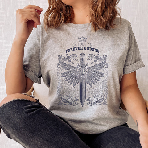 By you I am forever undone T-shirt | The Cruel Prince