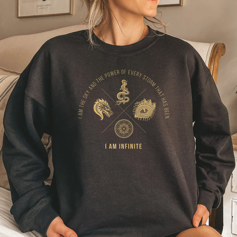 I am the sky and the power of every storm, I am infinite | Fourth Wing Sweatshirt