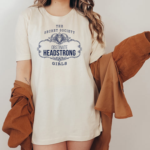 headstrong girls T-Shirt Pride And Prejudice | Jane Austen