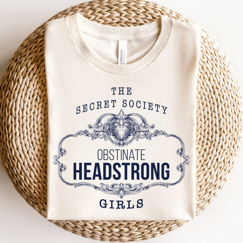 headstrong girls T-Shirt Pride And Prejudice | Jane Austen