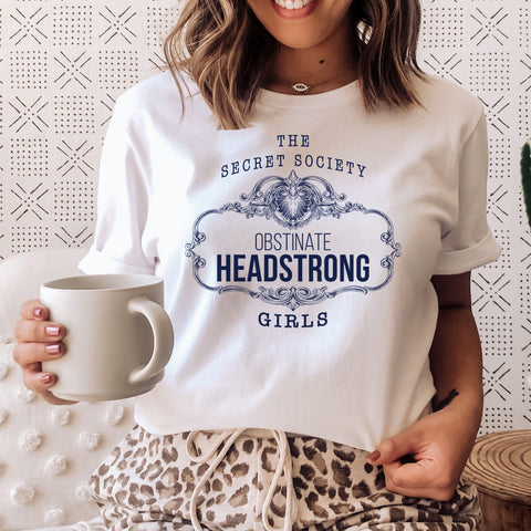 headstrong girls T-Shirt Pride And Prejudice | Jane Austen