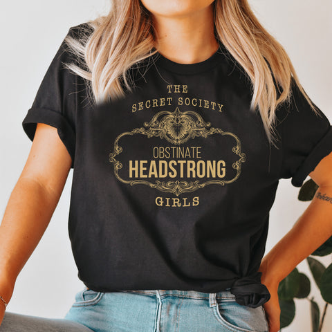 headstrong girls T-Shirt Pride And Prejudice | Jane Austen