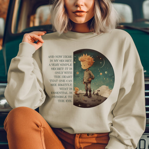 It Is Only With The Heart That One Can See Rightly sweatshirt | The Little Prince