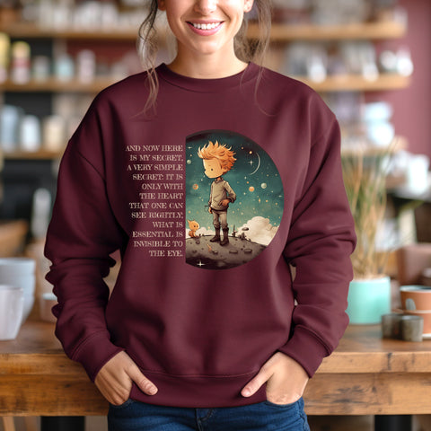 It Is Only With The Heart That One Can See Rightly sweatshirt | The Little Prince